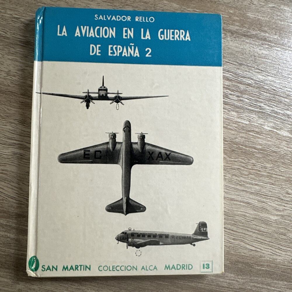 La Aviacion En La Guerra De España 2 by Salvador Rello Hardcover Book
